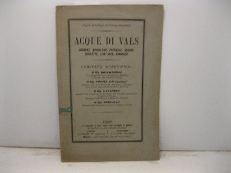 Acque di Vals. Sorgenti Magdeleine, Précieuse, Désirée, Rigolette, Saint-Jean, Dominique